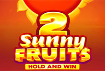Sunny Fruits 2: Hold and Win