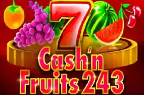 Cash & Fruits 243