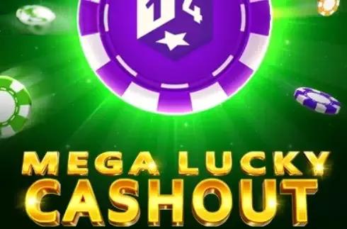 Mega Lucky Cashout