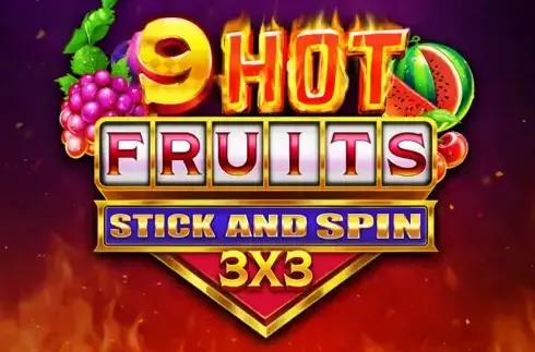 9 Hot Fruits Stick and Spin 3x3