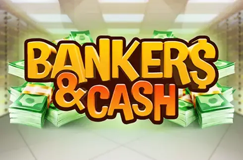 Bankers & Cash